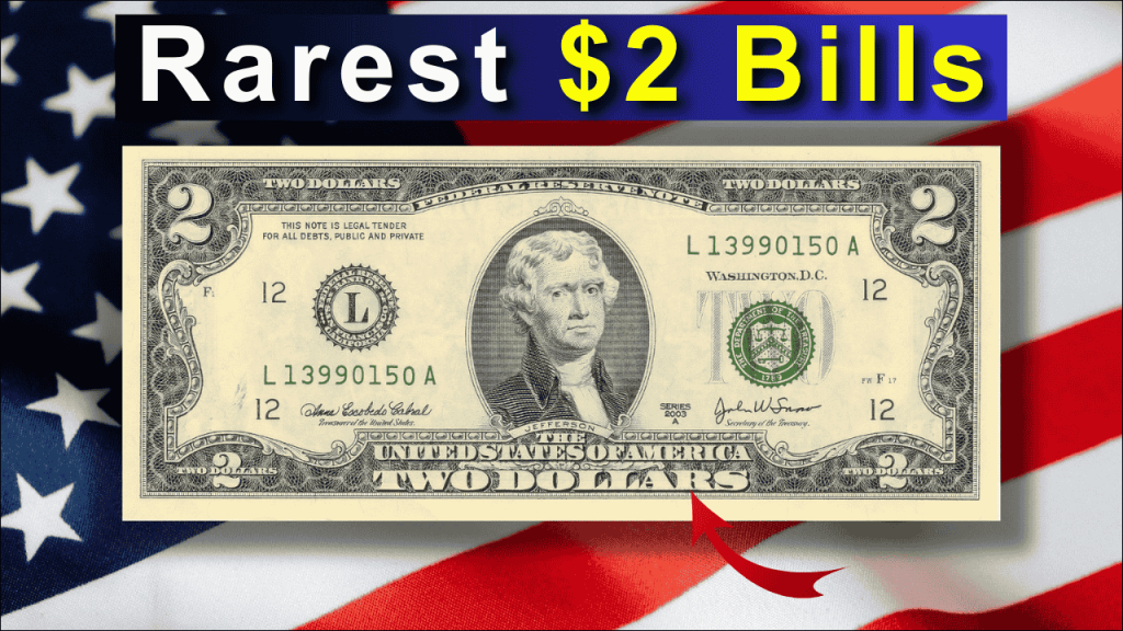 Rarest $2 Bills
